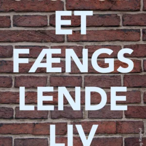 Et fængslende liv