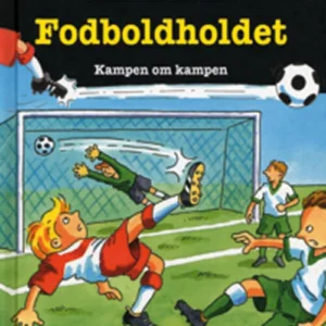 FODBOLDHOLDET 3: Kampen om kampen