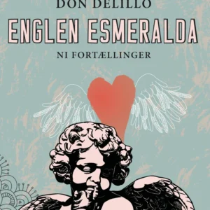 Englen Esmeralda. Ni fortællinger