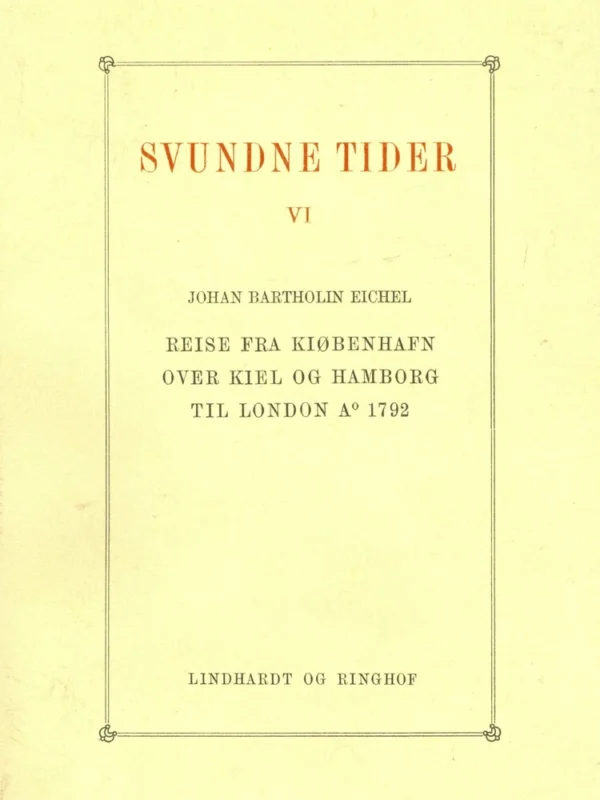Reise fra Kiøbenhafn over Kiel og Hamborg til London anno 1792