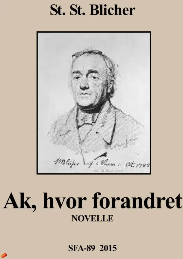 Ak, hvor forandret