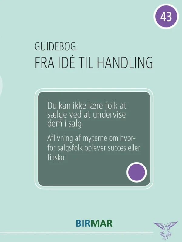 Du kan ikke lære folk at sælge ved at undervise dem i salg