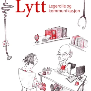 Lytt : legerolle og kommunikasjon