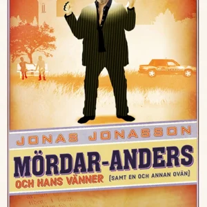 Mördar-Anders och hans vänner (samt en och annan ovän)