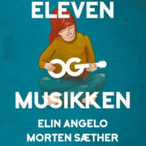 Eleven og musikken