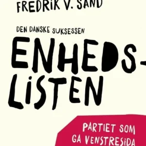 Den danske suksessen Enhedslisten