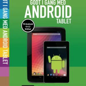 Godt i gang med Android tablet 4.4.2 KitKat