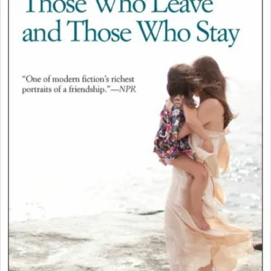 Those Who Leave And Those Who Stay