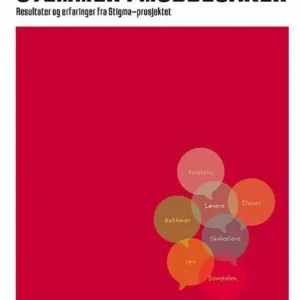 Stemmer i mobbesaker : resultater og erfaringer fra Stigma-prosjektet