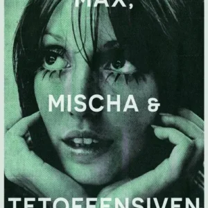 Max, Mischa & Tetoffensiven : roman