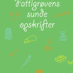 Fattigrøvens sunde opskrifter