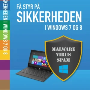 Få styr på sikkerheden i Windows 7 og 8