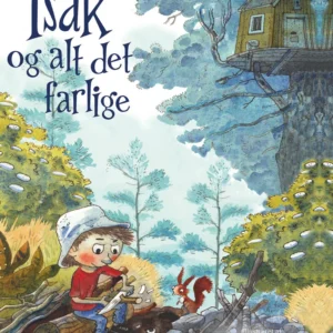 Isak og alt det farlige