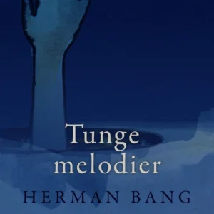 Tunge melodier