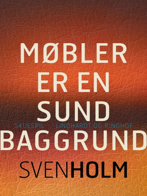 Møbler er en sund baggrund