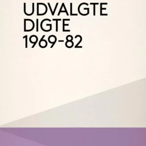 Udvalgte digte 1969-82