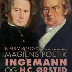 Magiens poetik. Ingemann og H.C. Ørsted