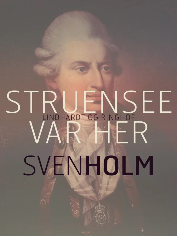 Struensee var her