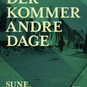 Der kommer andre dage