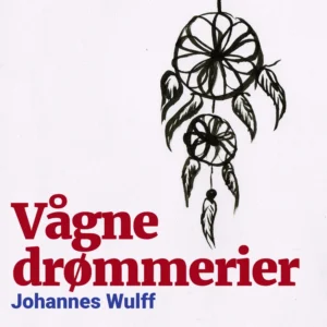 Vågne drømmerier