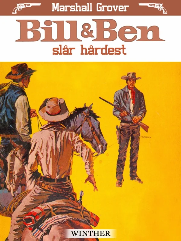 Bill og Ben slår hårdest