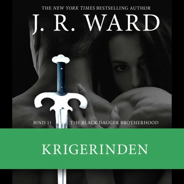 The Black Dagger Brotherhood #11: Krigerinden