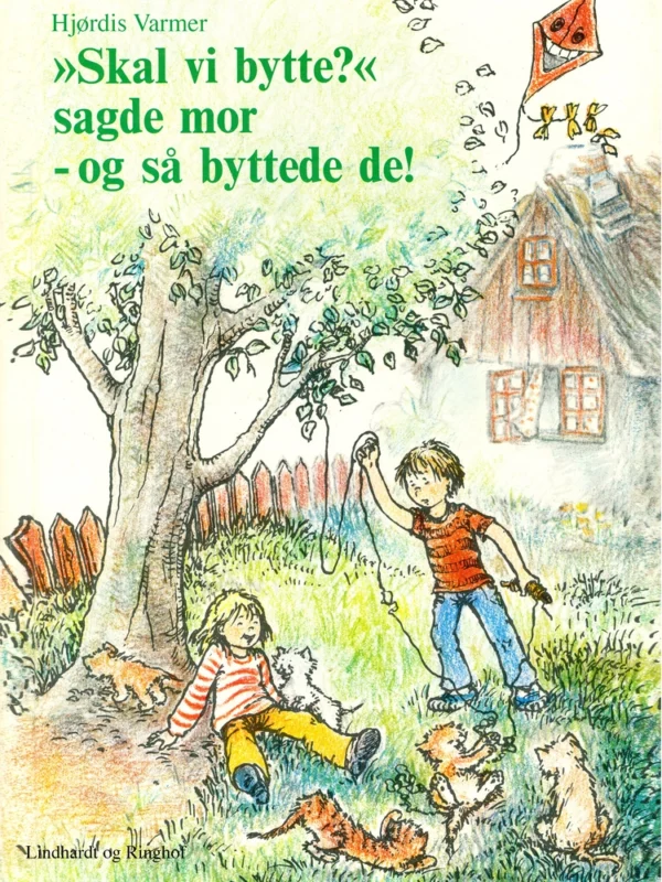 Skal vi bytte, sagde mor  -  og så byttede de