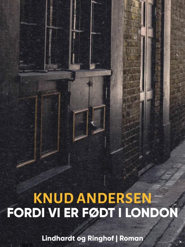 Fordi vi er født i London