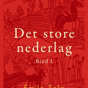 Det store nederlag - bind 1