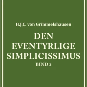 Den eventyrlige Simplicissimus bind 2