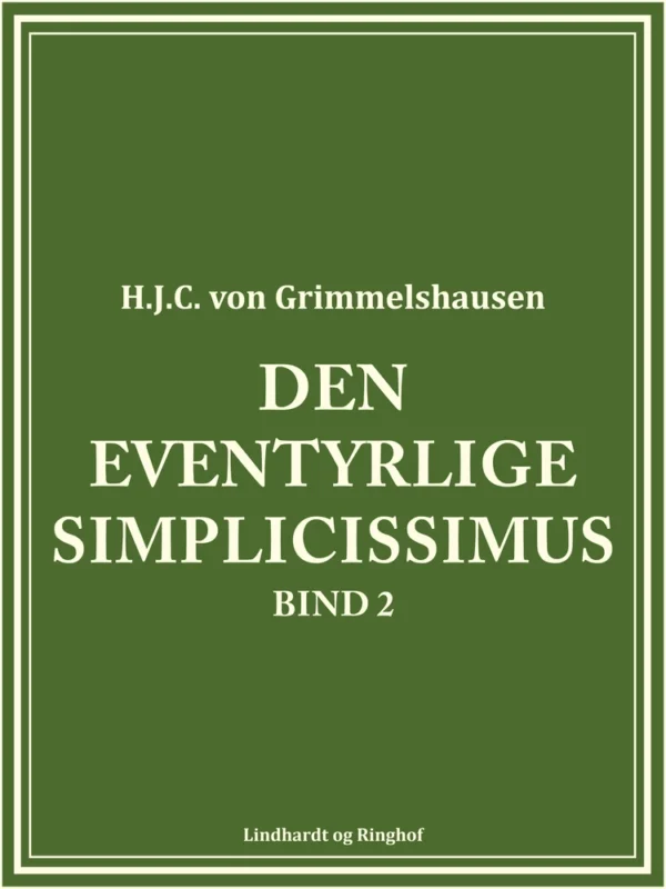 Den eventyrlige Simplicissimus bind 2