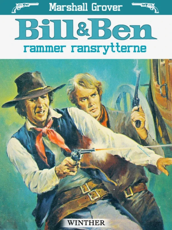 Bill og Ben rammer ransrytterne
