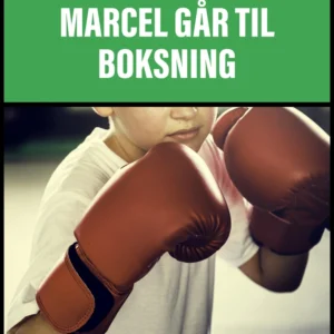Marcel går til boksning