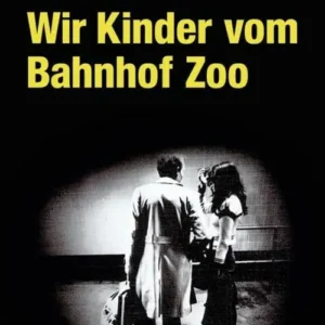 Wir Kinder vom Bahnhof Zoo