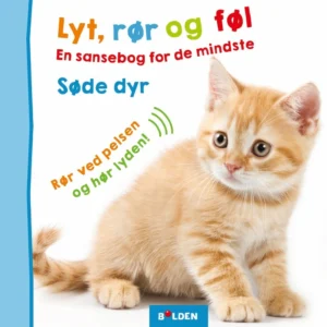 Lyt, rør og føl: Søde dyr