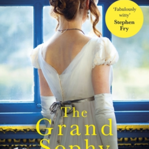 The Grand Sophy Gossip, Scandal And An Unforgettable Regency