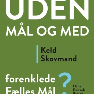 Uden mål og med