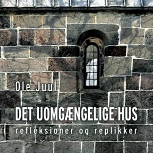 Det uomgængelige hus