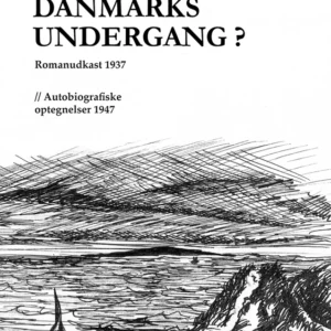 Danmarks undergang?