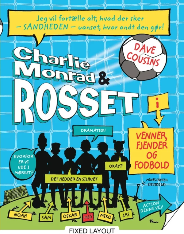 Charlie Monrad & Rosset i venner, fjender og fodbold