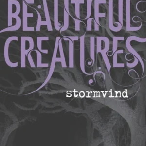 Beautiful Creatures 1 - Stormvind