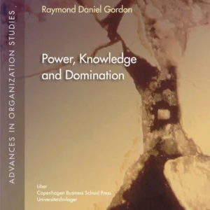 Power, Knowledge and Domination