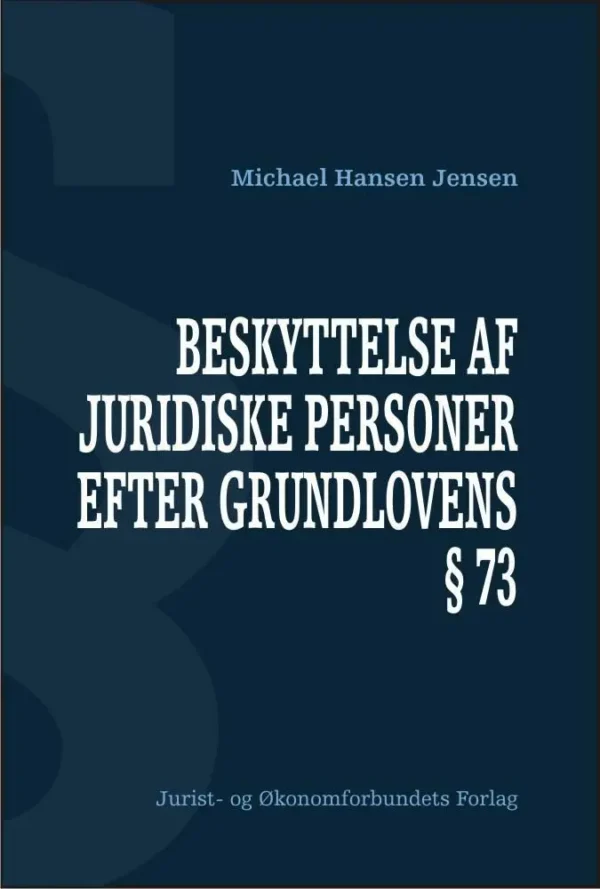 Beskyttelse af juridiske personer efter grundlovens Â§ 73