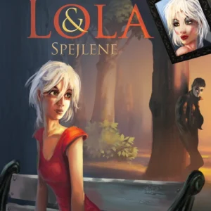 Lola & spejlene