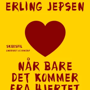 Når bare det kommer fra hjertet