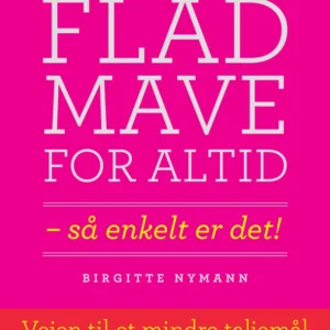 Flad mave for altid