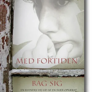 Med Fortiden bag sig