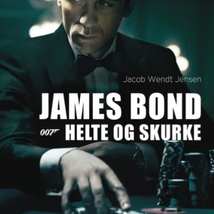 James Bond 007 - Helte og skurke