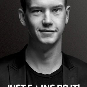 JUST F*ING DO IT!