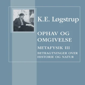 Ophav og omgivelse